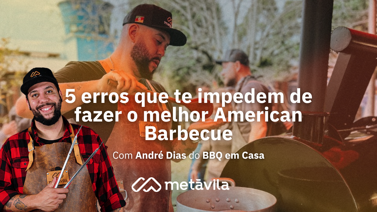 Capa do blog com o título: 5 erros que te impedem de fazer o melhor American Barbecue